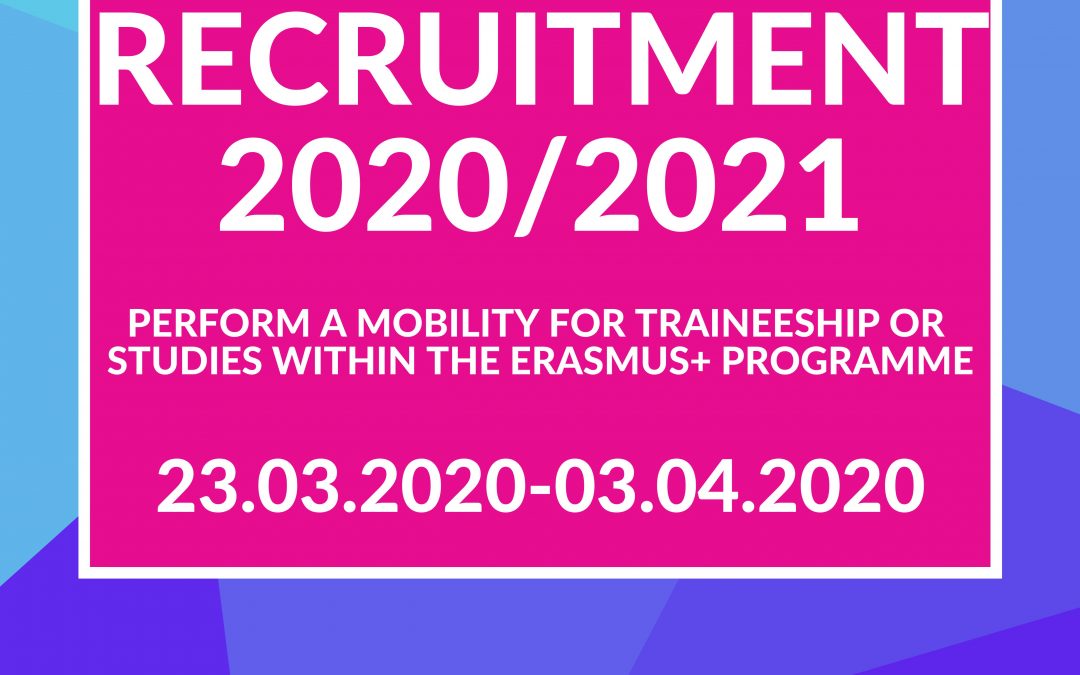 New recruitment for mobilieties for study and traineeship in the framework of Erasmus + Program during the academic year 2020/2021