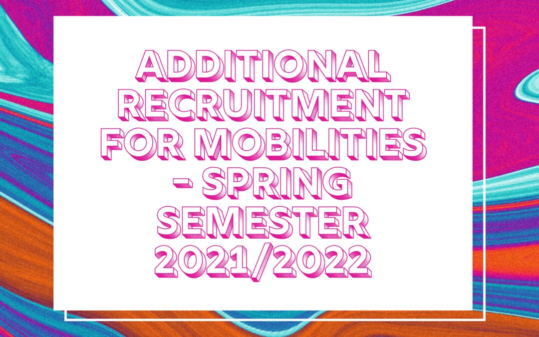 Additional recruitment for mobilities – spring semester 2021/2022