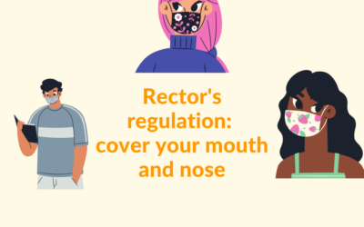 Rector’s regulation: cover your mouth and nose